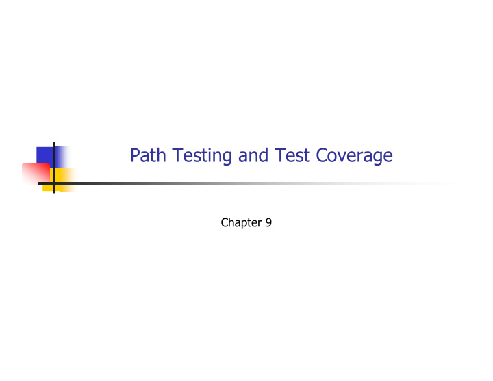 path testing and test coverage