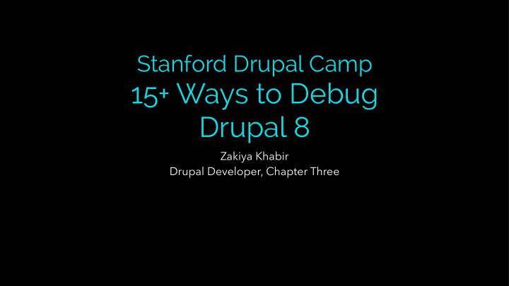 15 ways to debug drupal 8