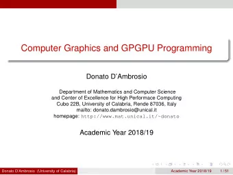 Computer Graphics and GPGPU Programming  Donato DAmbrosio  Department of Mathematics and