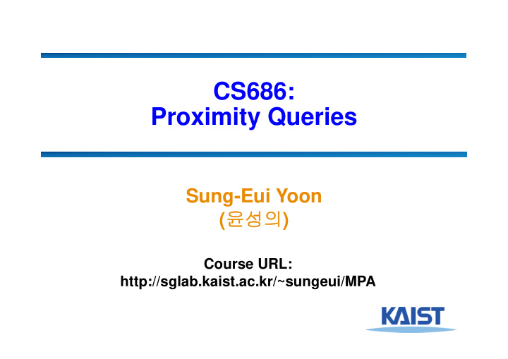 cs686 proximity queries