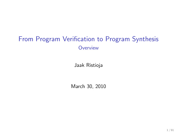 from program verification to program synthesis