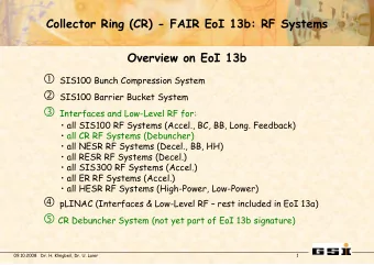 Collector Ring (CR) - FAIR EoI 13b: RF Systems  Prerequisites for All Tasks   Official