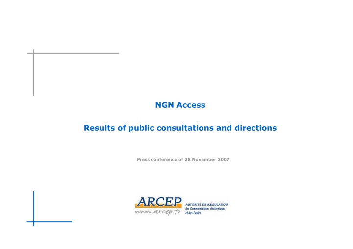 ngn access results of public consultations and directions