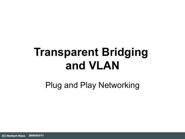 transparent bridging and vlan