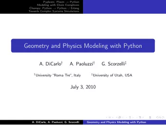 Geometry and Physics Modeling with Python A. DiCarlo  A. Paoluzzi  G. Scorzelli