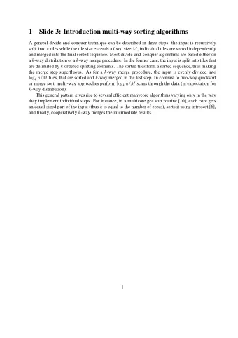 1  Slide 3: Introduction multi-way sorting algorithms  A general divide-and-conquer technique can