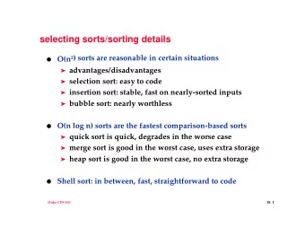 selecting sorts/sorting details  O(n 2 ) sorts are reasonable in certain situations