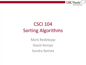 Sorting Algorithms  Mark Redekopp  David Kempe  Sandra Batista  2  Algorithm Efficiency  SORTING  3