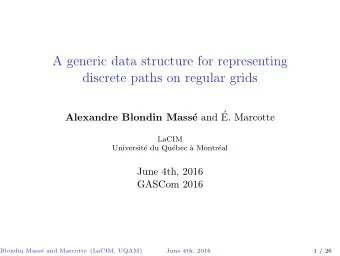 A generic data structure for representing  discrete paths on regular grids e and   Alexandre