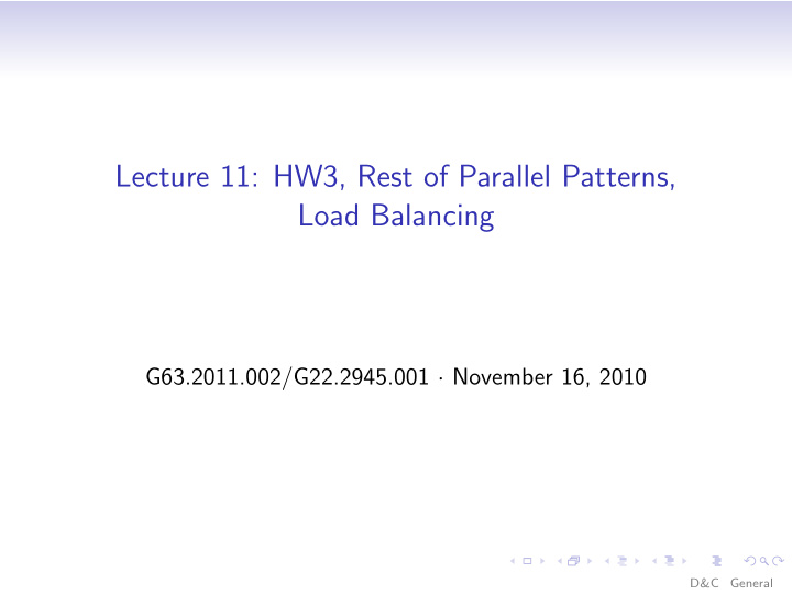 lecture 11 hw3 rest of parallel patterns load balancing