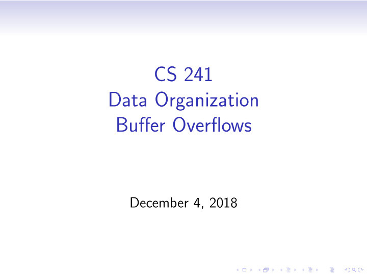 cs 241 data organization buffer overflows