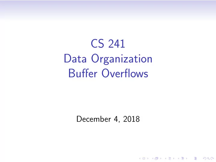 cs 241 data organization buffer overflows