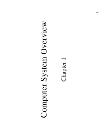 Computer System Overview  Chapter 1  Operating System   Exploits the hardware resources of one