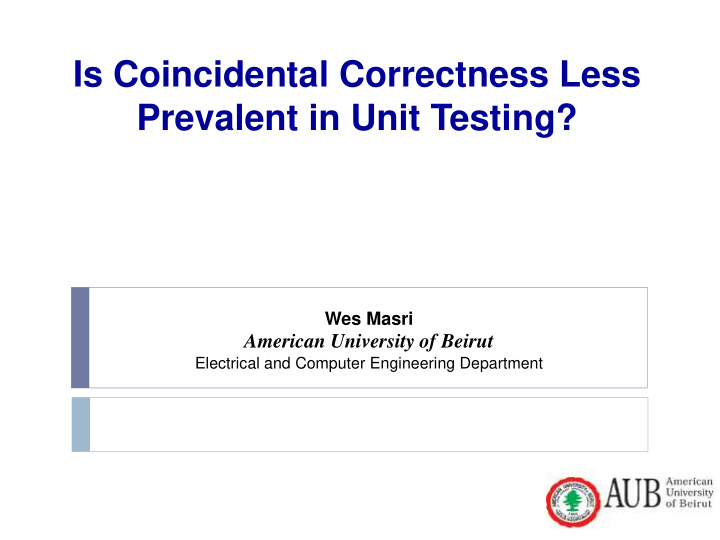 prevalent in unit testing