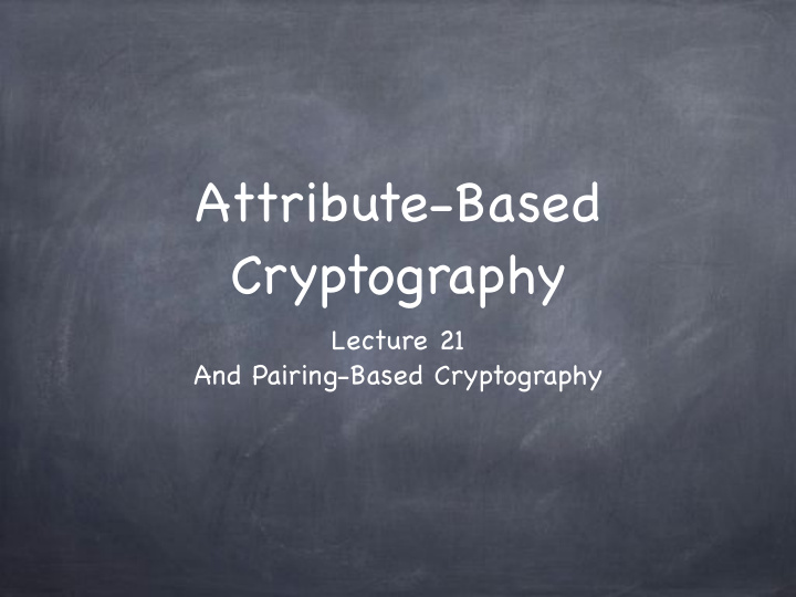 attribute based cryptography
