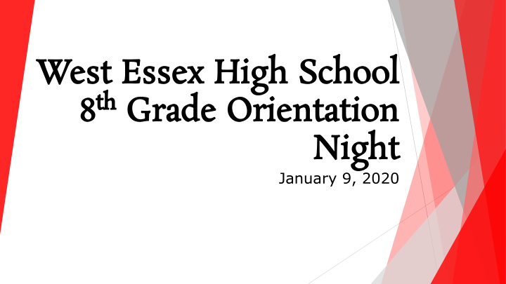 west essex high school 8 th grade orientation night