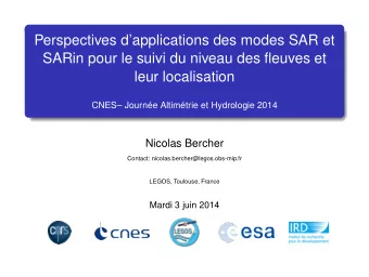 Perspectives dapplications des modes SAR et  SARin pour le suivi du niveau des fleuves et  leur