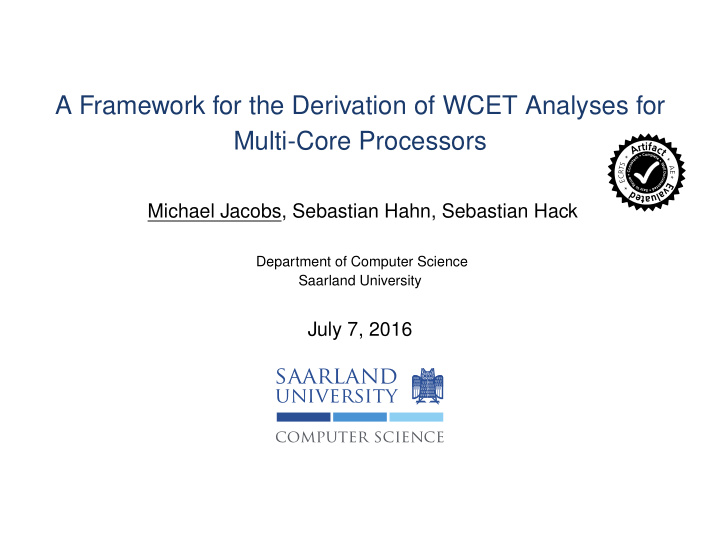 a framework for the derivation of wcet analyses for multi