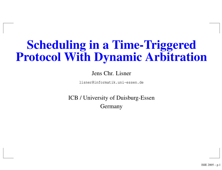 scheduling in a time triggered protocol with dynamic