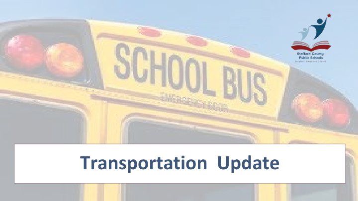 transportation update background information