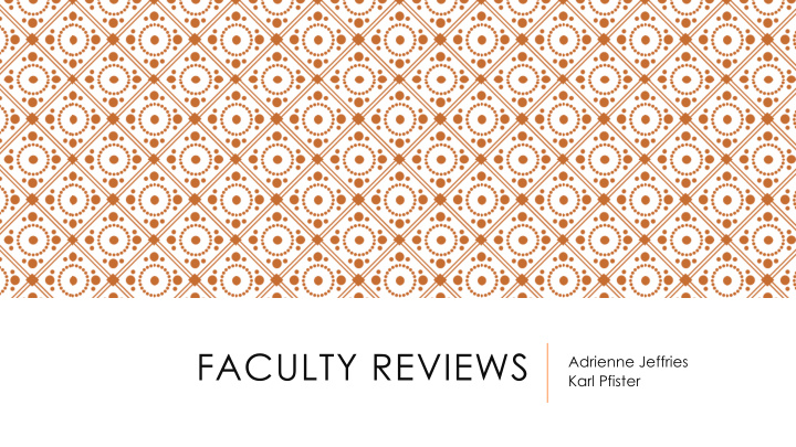 faculty reviews