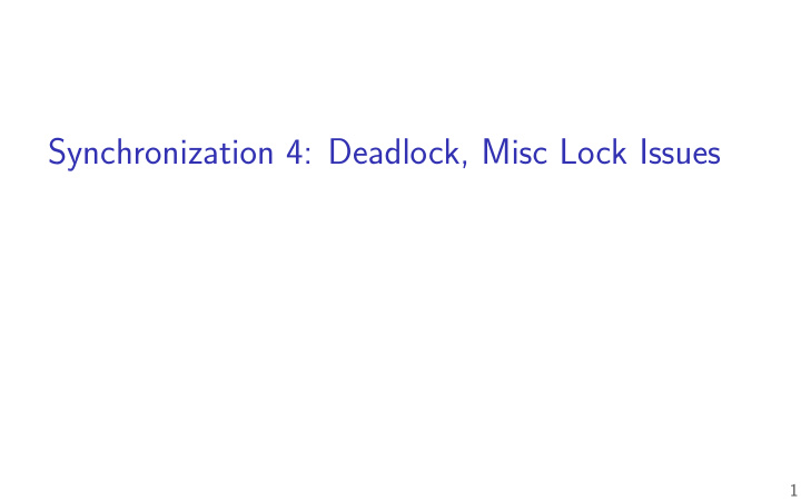 synchronization 4 deadlock misc lock issues