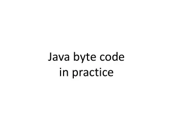 in practice  source code  source code  javac  scalac  groovyc  jrubyc  0xCAFEBABE  byte code