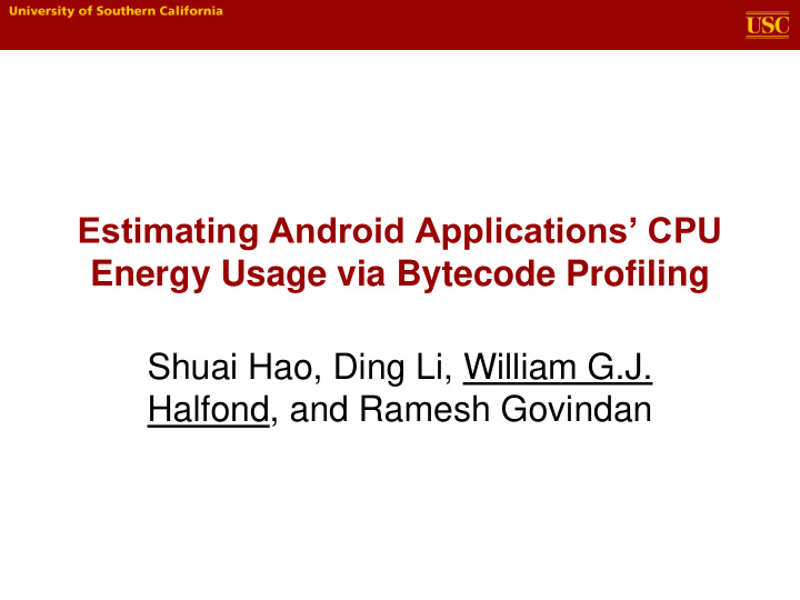 energy usage via bytecode profiling shuai hao ding li