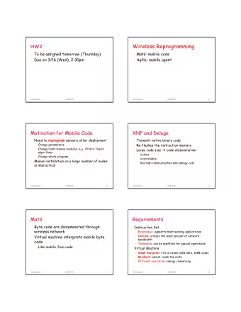 Wireless Reprogramming  HW2   To be assigned tomorrow (Thursday)   Mat: mobile code