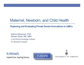 Maternal, Newborn, and Child Health  Exploring and Evaluating Private Sector Innovations in LMICs