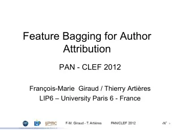 Feature Bagging for Author  Attribution  PAN - CLEF 2012  Franois-Marie  Giraud / Thierry