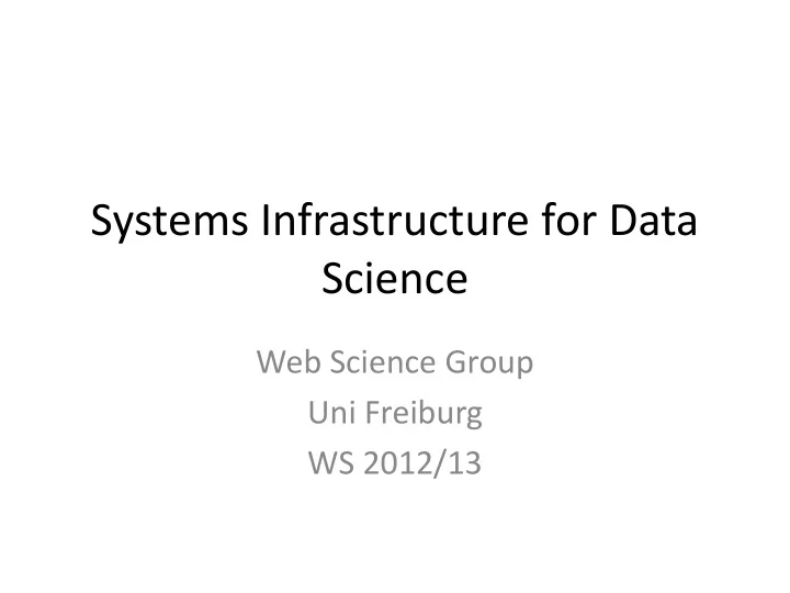 systems infrastructure for data science