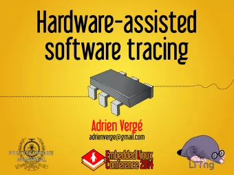 H  a  r  d  w  a  r  e  -  a  s  s  i  s  t  e  d  s  o  f  t  w  a  r  e  t  r  a  c  i  n  g  A