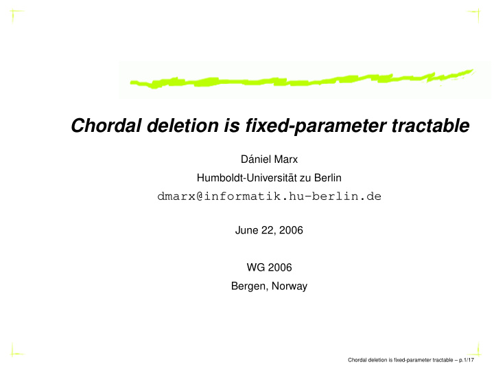 chordal deletion is fixed parameter tractable