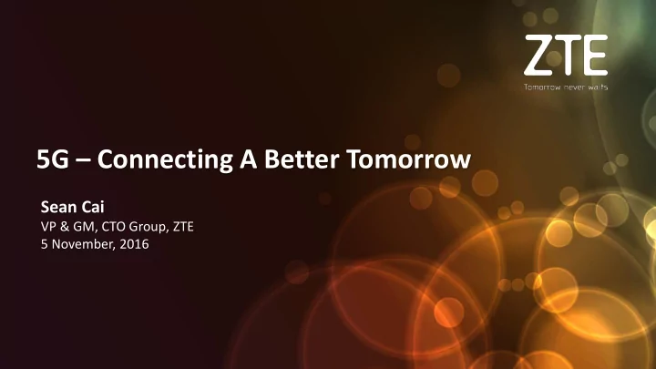 5g connecting a better tomorrow