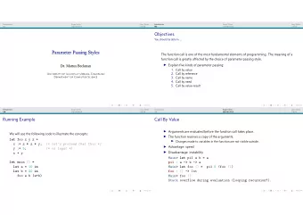 Objectives  You should be able to ...  Parameter Passing Styles  The function call is one of the