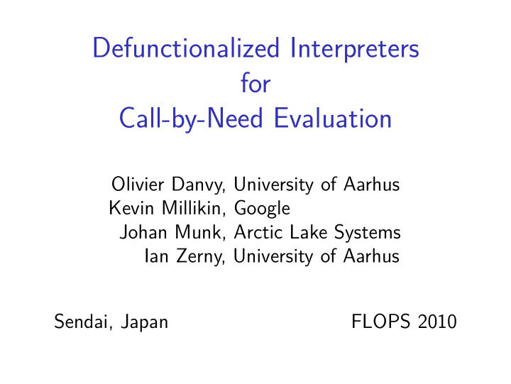 defunctionalized interpreters for call by need evaluation
