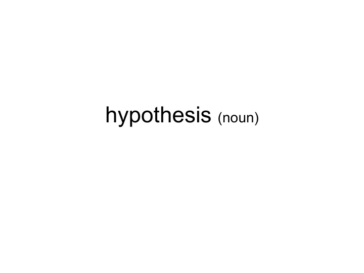 hypothesis check for understanding