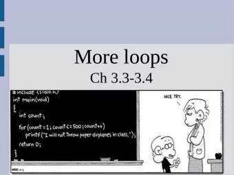 More loops  Ch 3.3-3.4  Announcements  Quiz next week!  -Covers up to (and including) HW1 (week