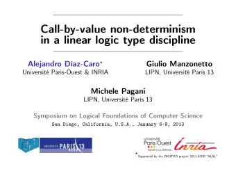 Call-by-value non-determinism  in a linear logic type discipline Alejandro Daz-Caro   Giulio