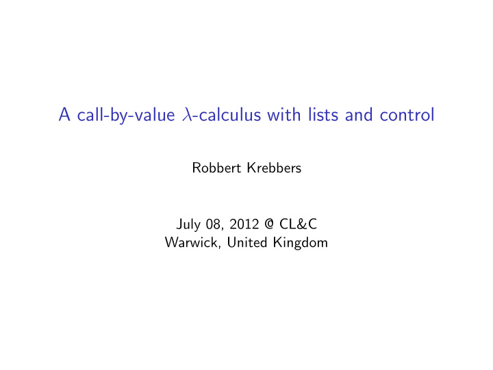 a call by value calculus with lists and control