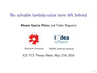No solvable lambda-value term left behind erez and Pablo Nogueira  Alvaro Garc  a P