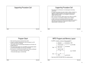 Supporting Procedure Call  Supporting Procedure Call  Procedures (or functions) are a crucial