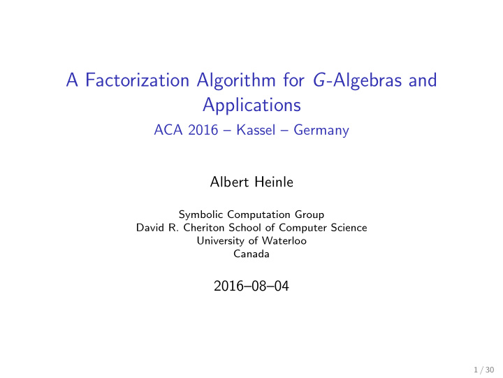 a factorization algorithm for g algebras and applications