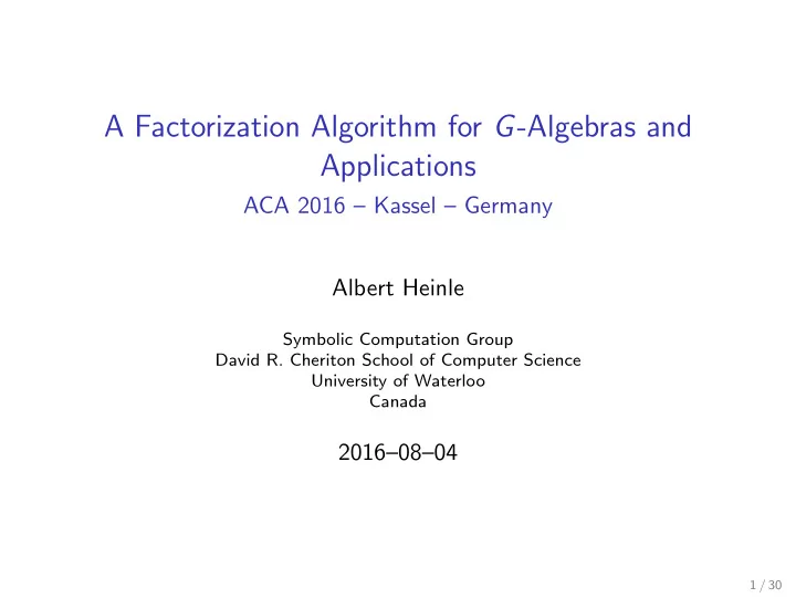 a factorization algorithm for g algebras and applications