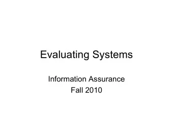Evaluating Systems  Information Assurance  Fall 2010  Reading Material   Chapter 21 Computer