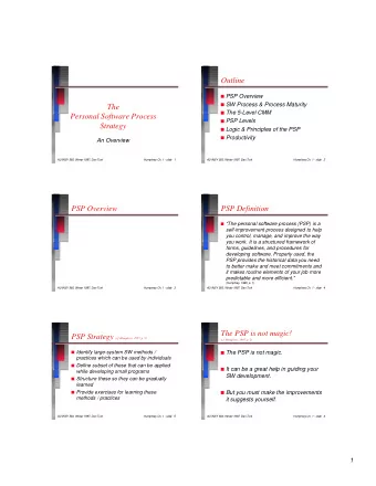 Outline  Outline  PSP Overview  SW Process &amp; Process Maturity  The  The  The 5-Level CMM