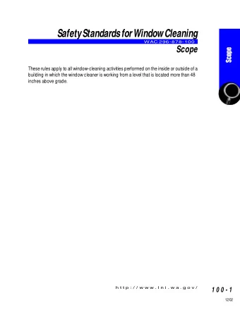 Safety Standards for Window Cleaning  WAC 296-878-100  Scope  Scope  These rules apply to all