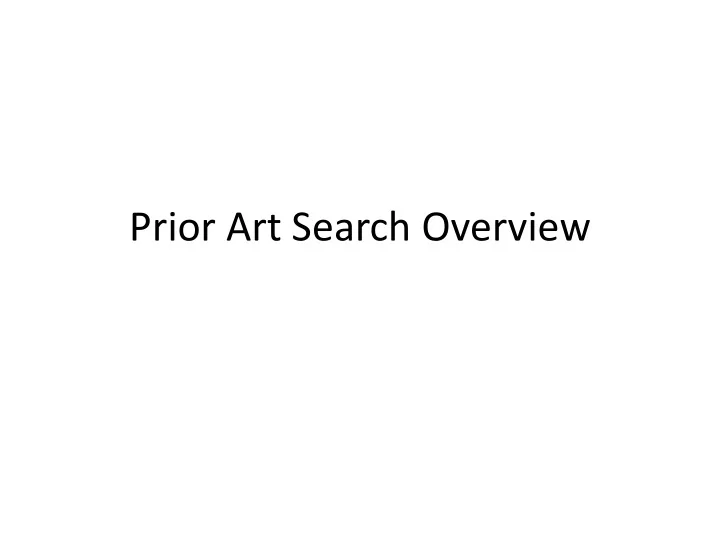 prior art search overview start the prior art search by