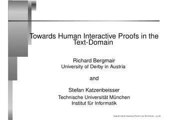 Towards Human Interactive Proofs in the  Text-Domain  Richard Bergmair  University of Derby in